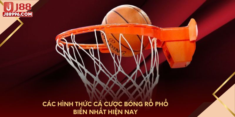 Các hình thức cá cược bóng rổ phổ biến nhất hiện nay